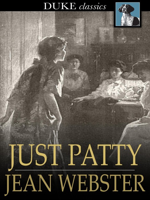 Title details for Just Patty by Jean Webster - Available